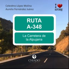Ruta 348 La Carretera De La Alpujarra (ebook)