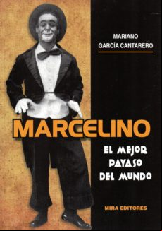 Marcelino. El Mejor Payaso Del Mundo
