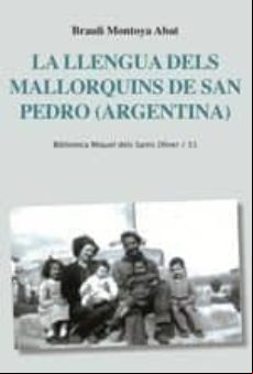 La Llengua Dels Mallorquins De San Pedro (argentina)