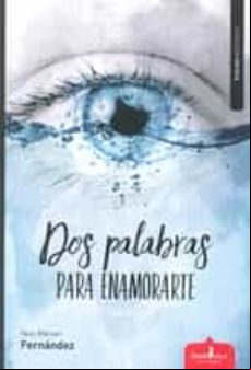 Dos Palabras Para Enamorarte