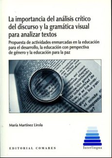 La Importancia Del Análisis Crítico Del Discurso Y La Gramática Visual