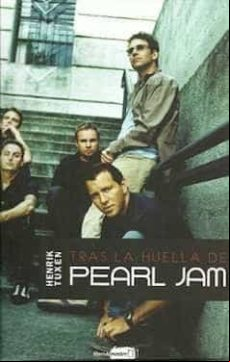 TRAS LA HUELLA DE PEARL JAM