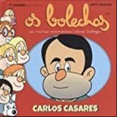 Os Bolechas. As Miñas Primeiras Letras Galegas: Carlos Casares