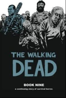 The Walking Dead: Book 9