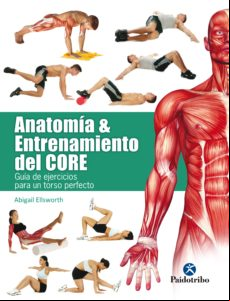 Anatomía Y Entrenamiento Del Core. (ebook)