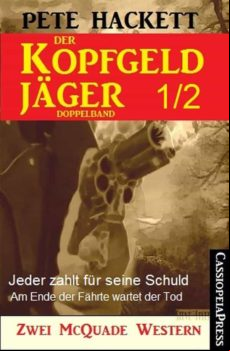 Der Kopfgeldjäger Folge 1/2 (zwei Mcquade Western) (ebook)