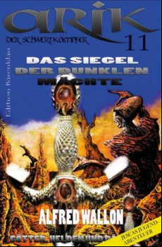 Arik Der Schwertkämpfer 11: Das Siegel Der Dunklen Mächte (ebook)