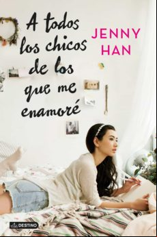 A Todos Los Chicos De Los Que Me Enamoré (ebook)