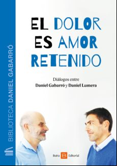 El Dolor Es Amor Retenido (ebook)