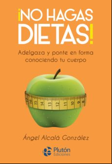¡no Hagas Dietas! (ebook)
