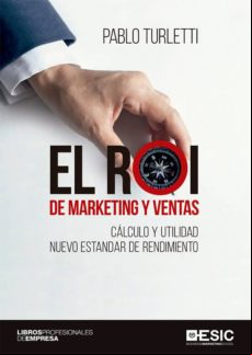 El Roi De Marketing Y Ventas. Cálculo Y Utilidad Nuevo Estandar De Ren