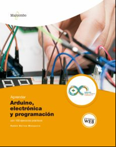 Aprender Arduino Electrónica Y Programación Con 100 Ejercicios Práctic