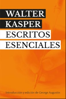 Walter Kasper. Escritos Esenciales (ebook)