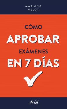 Cómo Aprobar Exámenes En 7 Días (ebook)