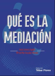 ¿qué Es La Mediación? (ebook)