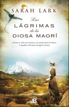 Las Lágrimas De La Diosa Maorí (trilogía Del Árbol Kauri 3) (ebook)