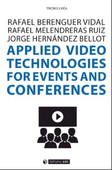Applied Video Technologies For Events And Conferences (ebook)