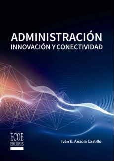 istración. Innovación Y Conectividad (ebook)