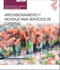 (uf0062) Cuaderno Del Alumno. Aprovisionamiento Y Montaje Para Servic