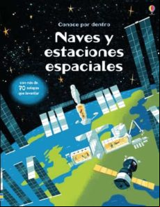 Naves Y Estaciones Espaciales (conoce Por Dentro)
