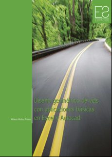 Diseño Geométrico De Vías Con Aplicaciones Básicas En Excel Y Autocad