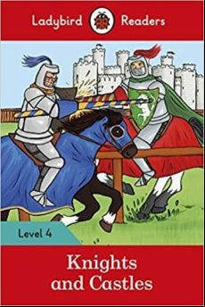 Knights And Castles - Ladybird Readers Level 4
