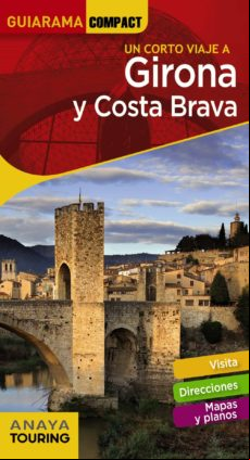 Girona Y Costa Brava 2018 (9ª Ed.) (guiarama Compact)