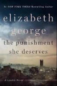The Punishment She Deserves (an Inspector Lynley Novel 17)