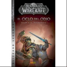 World Of Warcraft: El Ciclo Del Odio