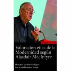 Valoración Ética De La Modernidad Según Alasdair Macintyre