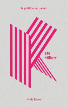 La Política Sexual En Kate Millett (ebook)
