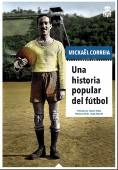 Una Historia Popular Del Fútbol (ebook)