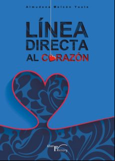 Línea Directa Al Corazón (ebook)