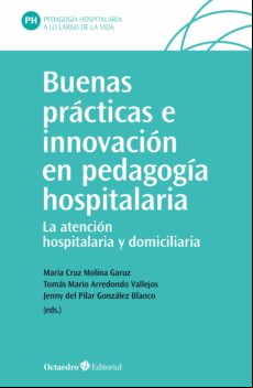 Buenas Prácticas E Innovación En Pedagogía Hospitalaria (ebook)