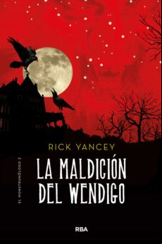 La Maldición Del Wendigo (monstrumólogo 2) (ebook)