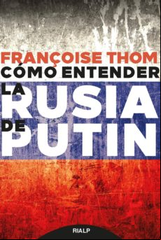 Cómo Entender La Rusia De Putin (ebook)