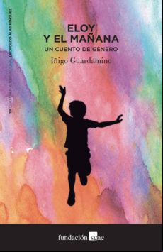 Eloy Y El Mañana (ebook)