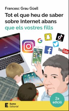 Tot El Que Heu De Saber Sobre Internet Abans Que Els Vostres Fill S