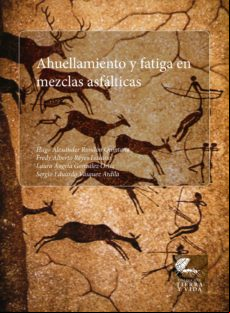 Ahuellamiento Y Fatiga En Mezclas Asfálticas (ebook)