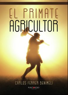 El Primate Agricultor