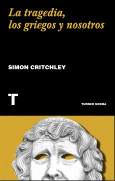 La Tragedia Los Griegos Y Nosotros (ebook)