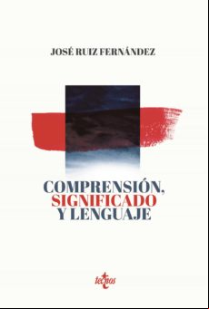 Comprensión Significado Y Lenguaje (ebook)
