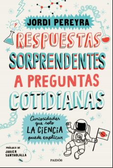 Respuestas Sorprendentes A Preguntas Cotidianas (ebook)