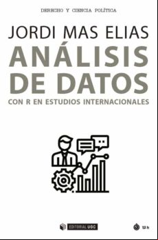 Análisis De Datos Con R En Estudios Internacionales (ebook)