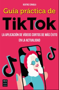 Guía Práctica De Tiktok (ebook)