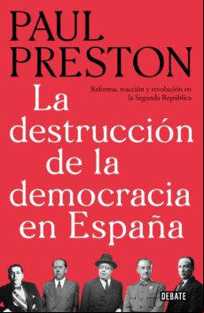 La Destrucción De La Democracia En España (ebook)