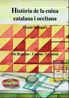 Història De La Cuina Catalana I Occitana. Vol.iii