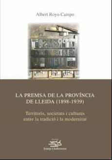 La Premsa De La Provincia De Lleida (1898-1939)