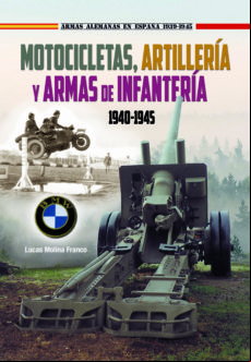 Motocicletas Artillería Y Armas De Infantería 1940-1945
