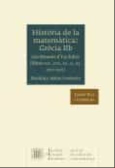 Historia De La Matemàtica. Grecia Iib (els Elements D Euclides L Libre